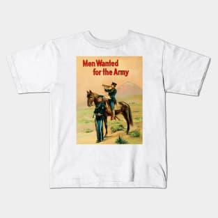 Men Wanted for the Army - Cavalry - Vintage Recruiting Poster Kids T-Shirt